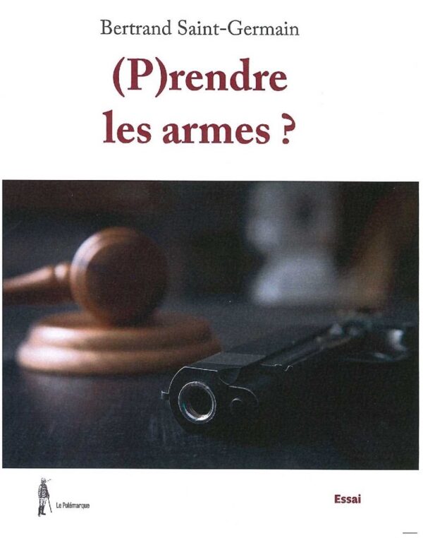 (P)rendre les armes?