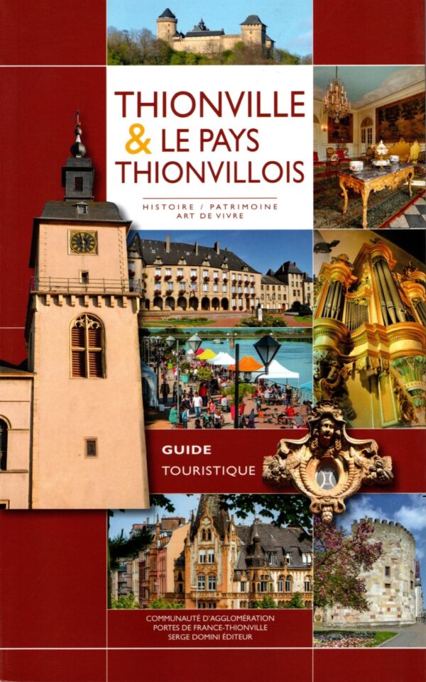 Thionville et le pays thionvillois