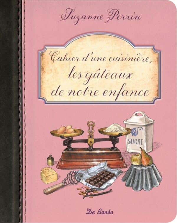 Cahier d'une cuisinière, les gâteaux de notre enfance