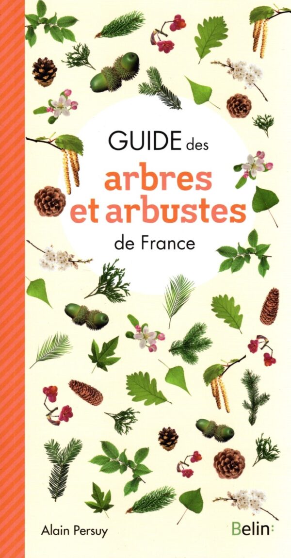 Guide des arbres et arbustes de France