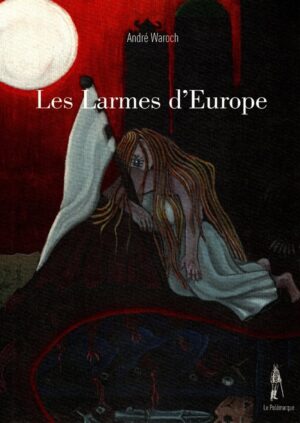 Les Larmes d'Europe