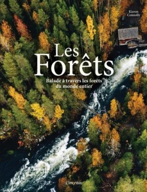 les-forets-balade-a-travers-les-forets-du-monde-entier-livre